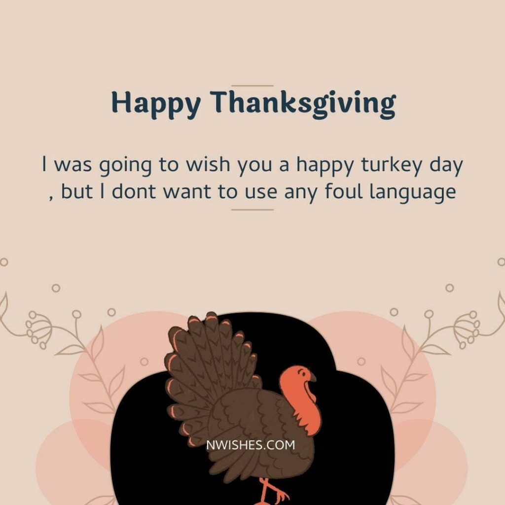 Funny Wishes for Friends On Thanksgiving