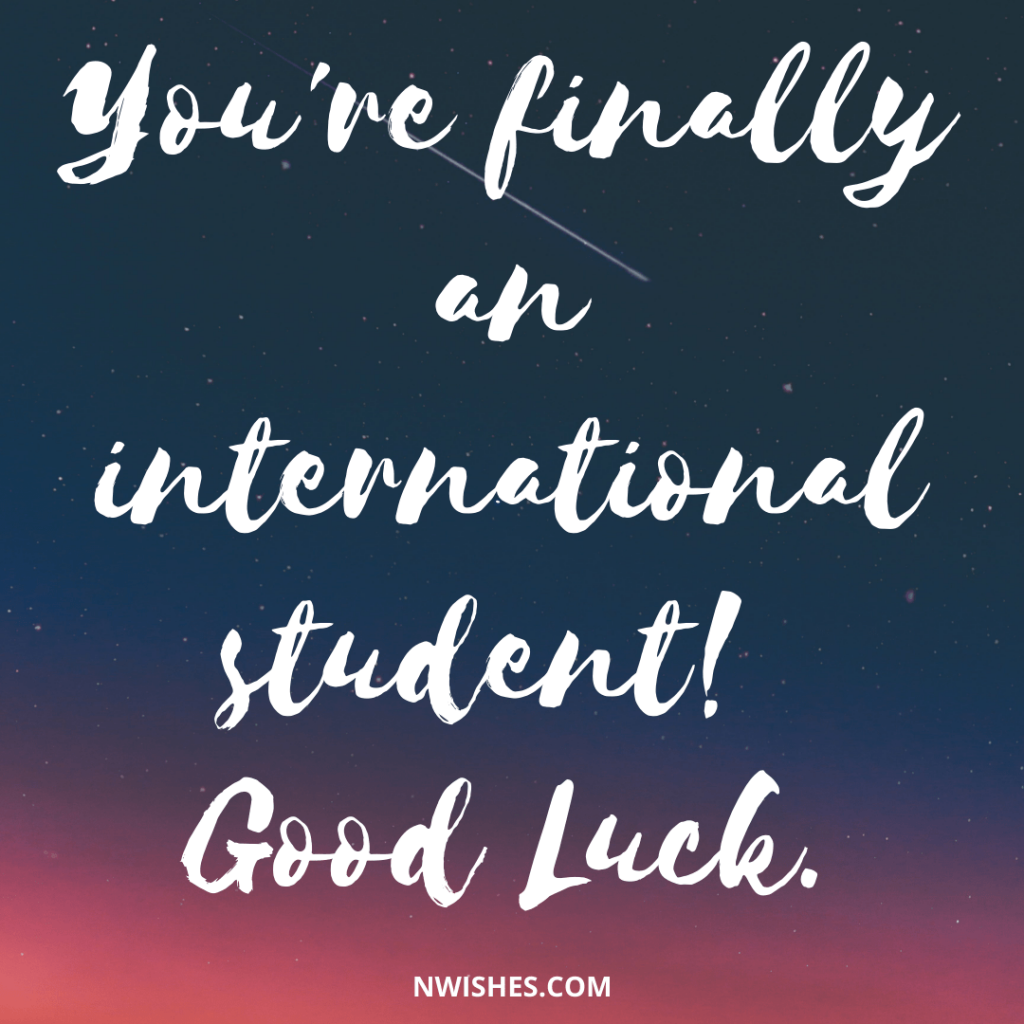 Good Luck Wishes For Someone Going Abroad To Study