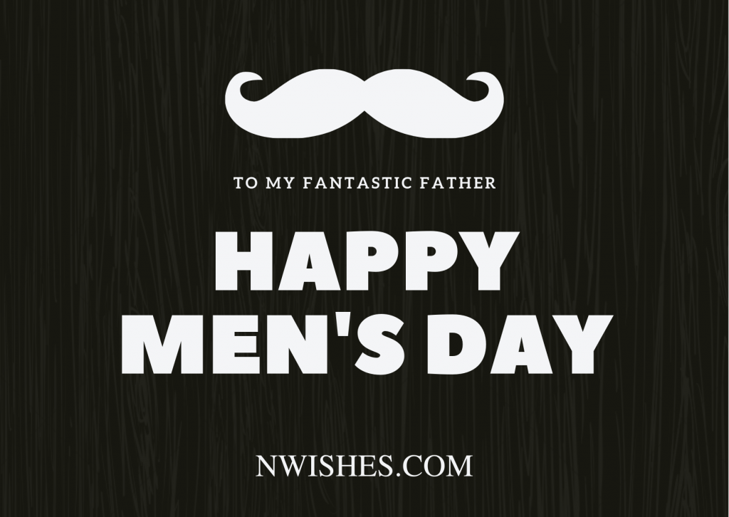 International Mens Day Wishes for Responsible Father