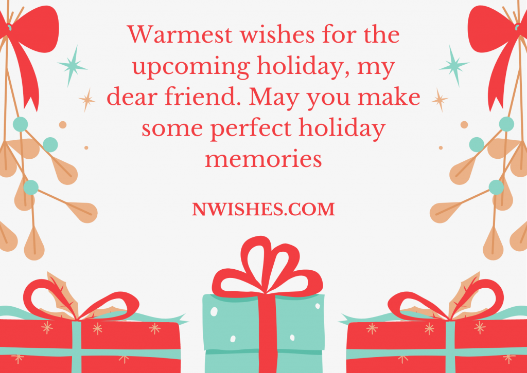 Beautiful Wishes on Holiday for Friends