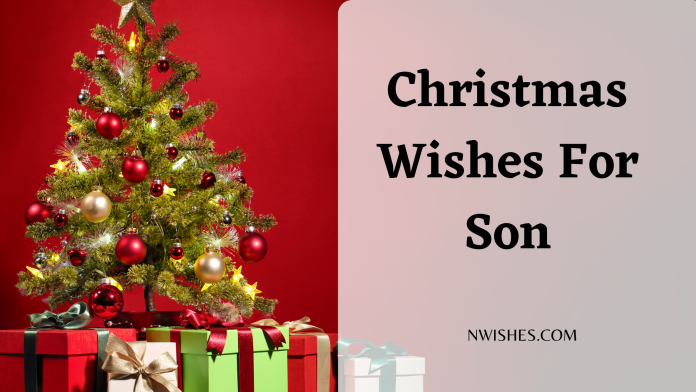 Christmas Wishes For Son