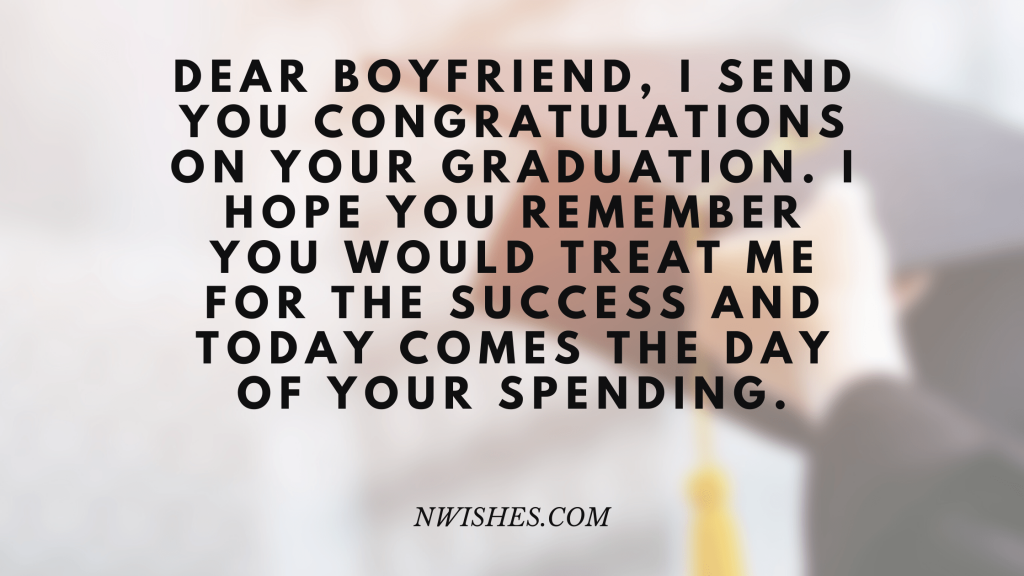 Funny Graduation Wishes For Boyfriend