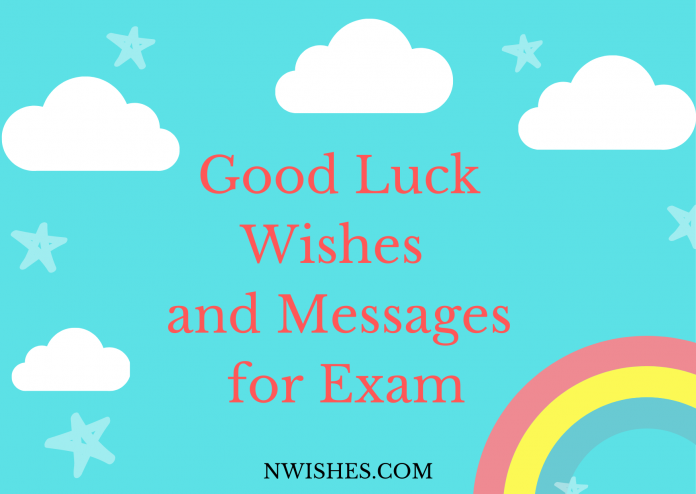 Good Luck Wishes and Messages for Exam