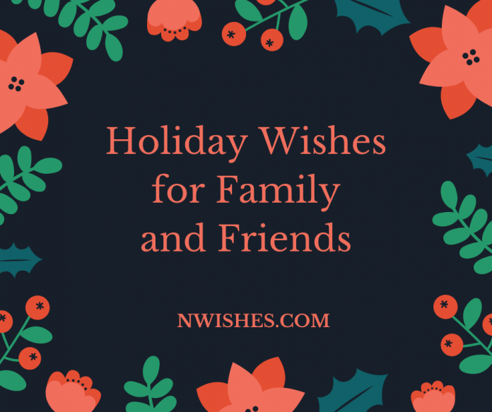 Holiday Wishes for Family and Friends 1