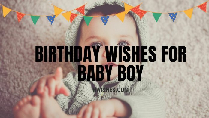 Birthday Wishes For Baby Boy