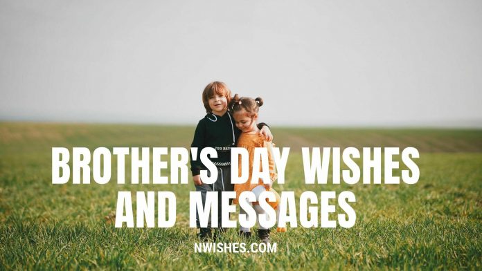 Brothers Day Wishes And Messages