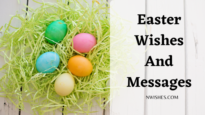 Easter Wishes And Messages