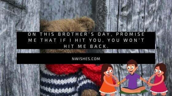 Funny Wishes For Brothers Day