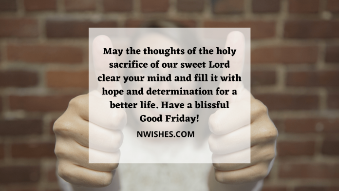 Sacred Good Friday Wishes, Messages, Quotes, and Greetings: Inspiring ...