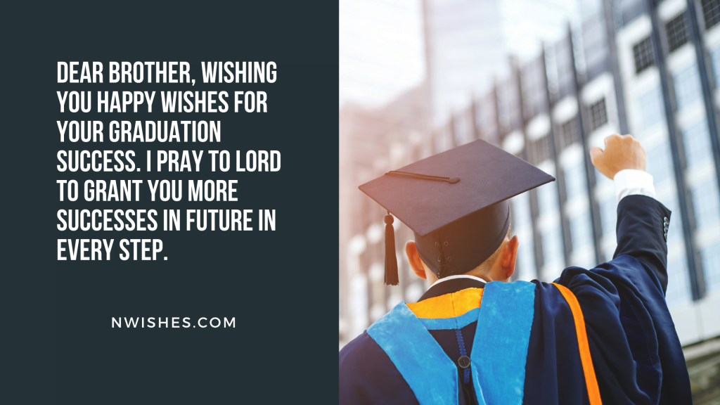 Graduation Quotes For Brother