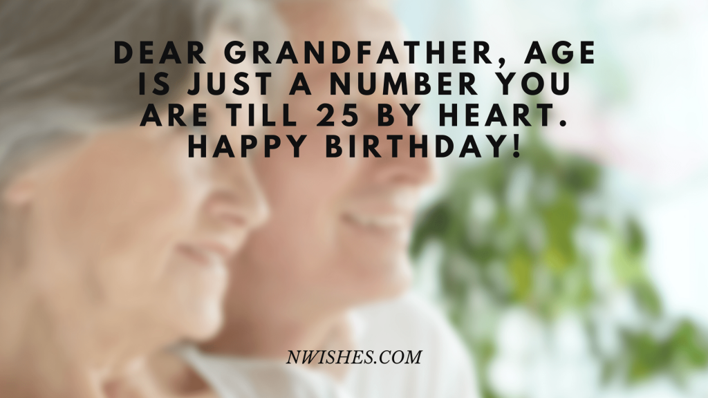 Happy Birthday Wishes for Grandfather 1