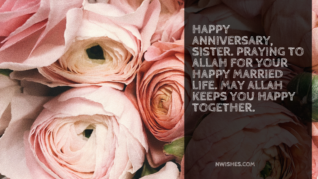 Islamic Wedding Anniversary Wishes For Sister