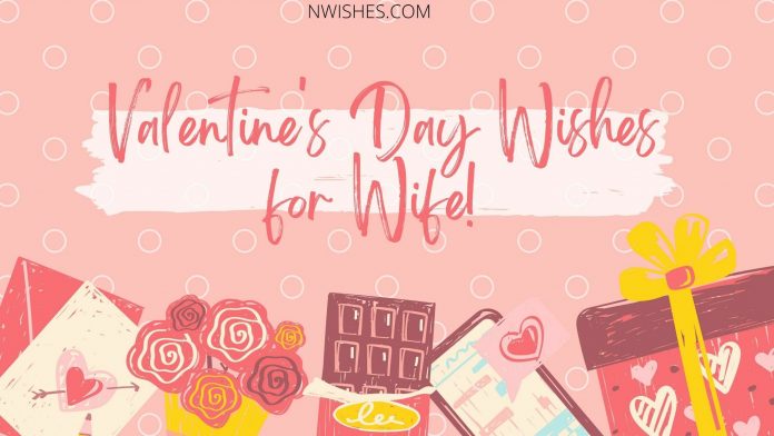 Valentines day wishes for wife