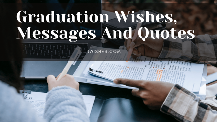 Graduation Wishes Messages And Quotes