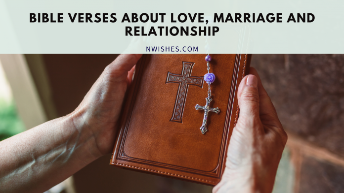 Bible Verses About Love Marriage and Relationship