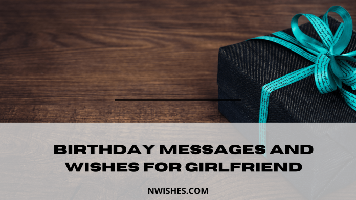 Birthday Messages and Wishes for Girlfriend