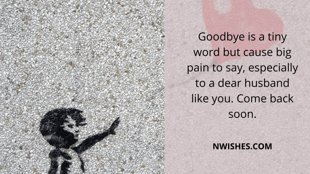 Goodbye Messages and wishes for Husband