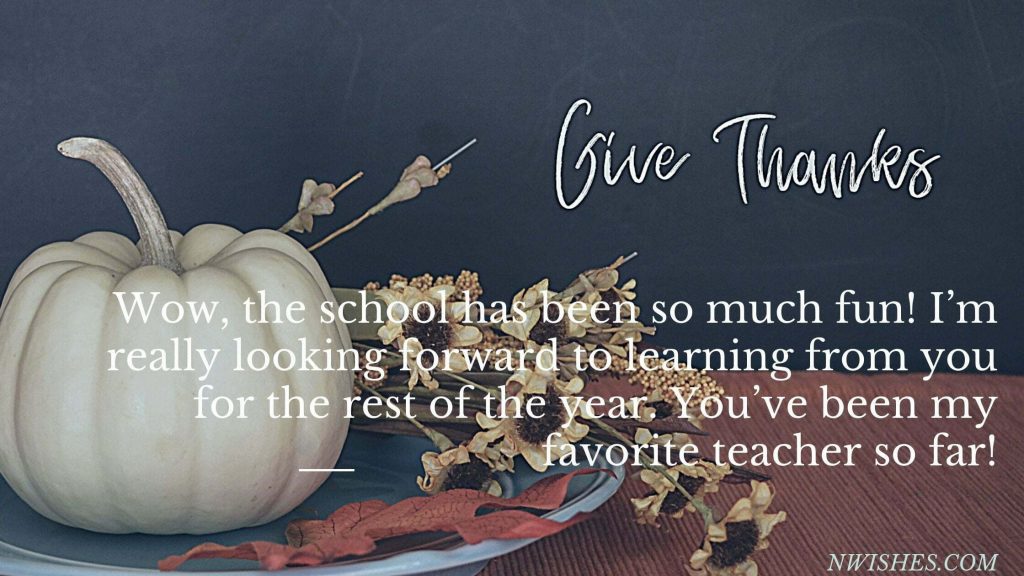 Inspiring Thanksgiving Wishes for Teachers