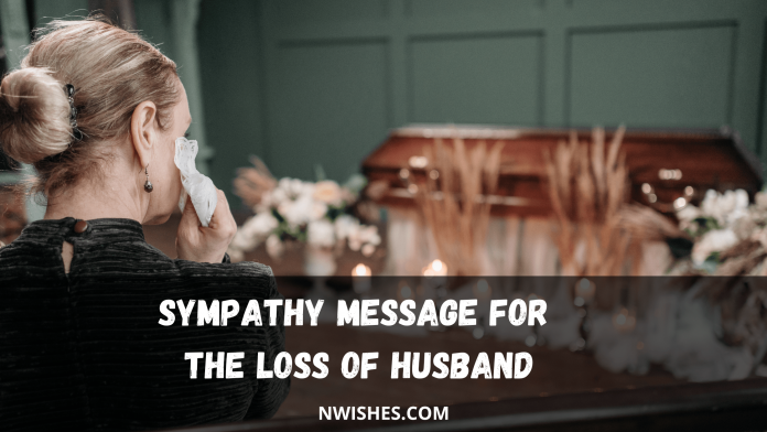 Sympathy Message for The Loss of Husband