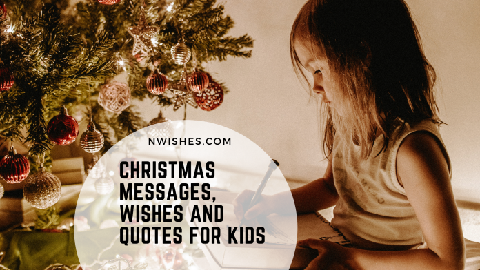 Christmas Messages Wishes and Quotes for Kids