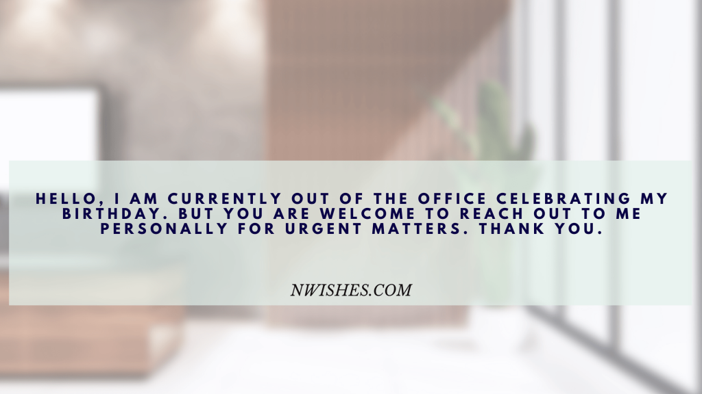 Out of Office Reply For Birthday
