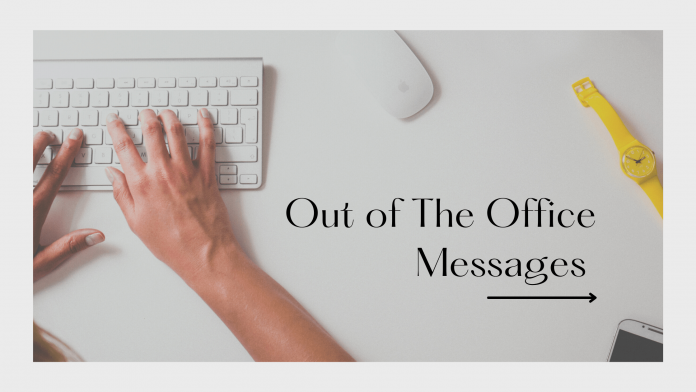 Out of The Office Messages and Sayings