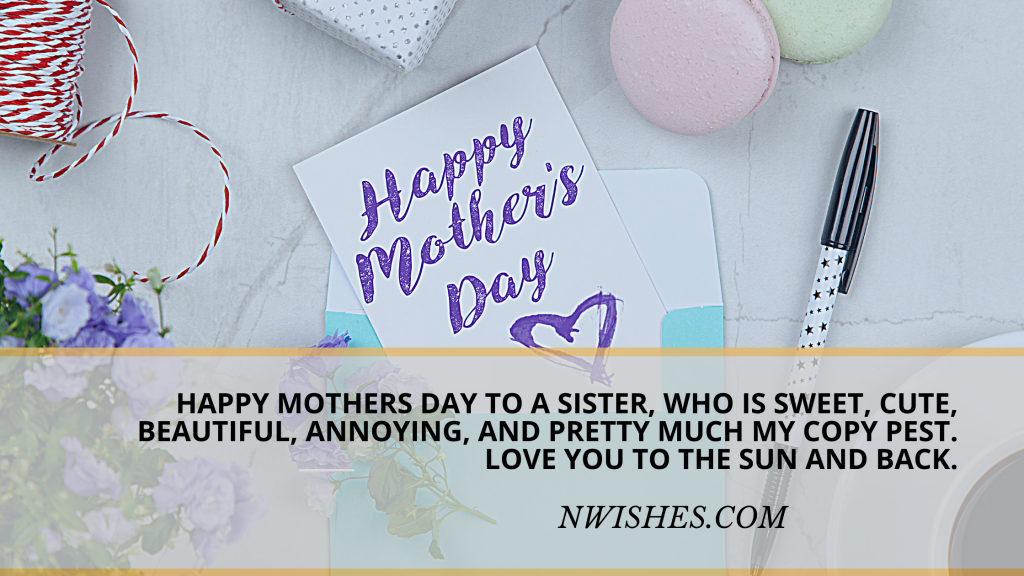 Sweet Happy Mothers Day Sister Messages